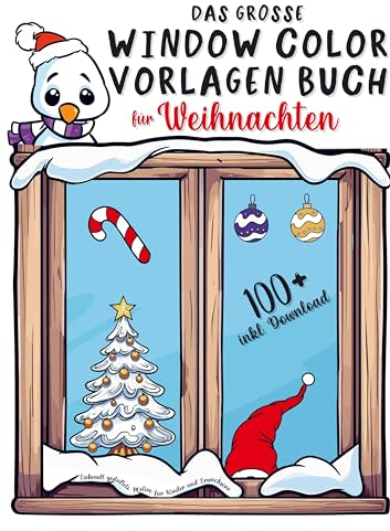 Das große Window Color Vorlagen Buch für Weihnachten: Liebevoll gestaltete Motive für Kinder und Erwachsene | inkl. Download