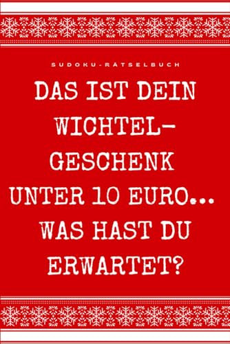 Sudoku-Rätselbuch: Ein lustiges Wichtelgeschenk unter 10 Euro