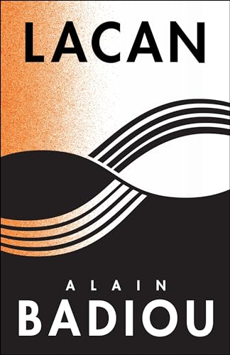 Lacan: Anti-Philosophy 3 (The Seminars of Alain Badiou)