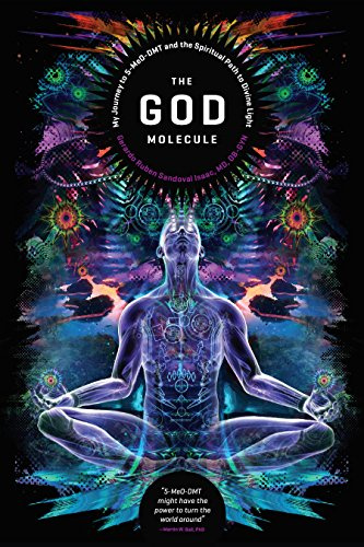 The God Molecule: 50meo-Dmt and the Spiritual Path to Divine Light