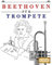 Beethoven für Trompete: 10 Leichte Stücke für Trompete Anfänger Buch