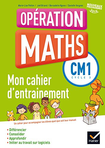 Opération Maths CM1 éd. 2016 - Fichier d'entrainement: Mon cahier d'entrainement