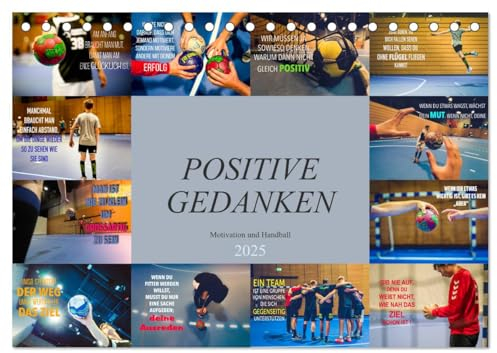 Positive Gedanken - Motivation und Handball (Tischkalender 2025 DIN A5 quer), CALVENDO Monatskalender