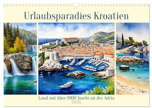 Urlaubsparadies Kroatien (Wandkalender 2026 DIN A3 quer), CALVENDO Monatskalender: Land mit über 1000 Inseln an der Adria (CALVENDO Orte)