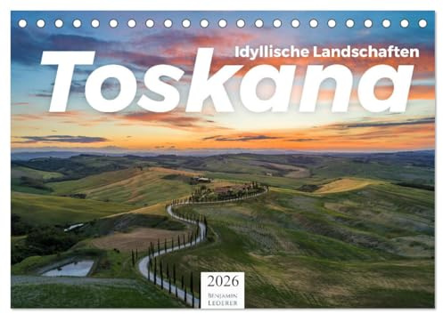 Toskana - idyllische Landschaft (Tischkalender 2026 DIN A5 quer), CALVENDO Monatskalender: Entdecken Sie die wundervolle Landschaft der Toskana. (CALVENDO Orte)