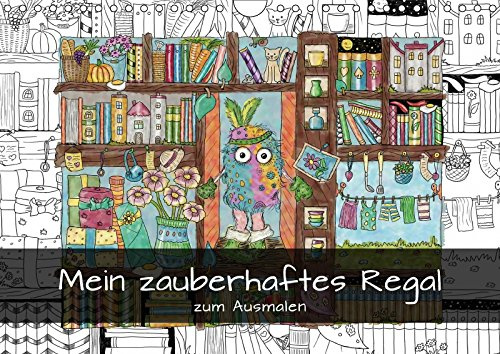 Mein zauberhaftes Regal zum Ausmalen (Wandkalender 2018 DIN A4 quer): Ausmalkalender mit Regal-Wimmelbildern (Geburtstagskalender, 14 Seiten ) ... [Kalender] [Feb 07, 2017] Langenkamp, Heike