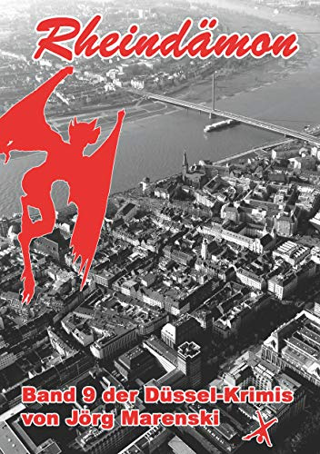 Rheindämon: Band 9 der Düssel-Krimis