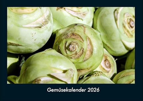 Gemüsekalender 2026 Fotokalender DIN A4: Monatskalender mit Bild-Motiven von Obst und Gemüse, Ernährung und Essen