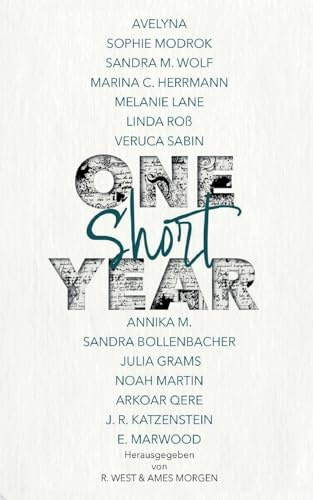 One Short Year: Kurzgeschichtensammlung