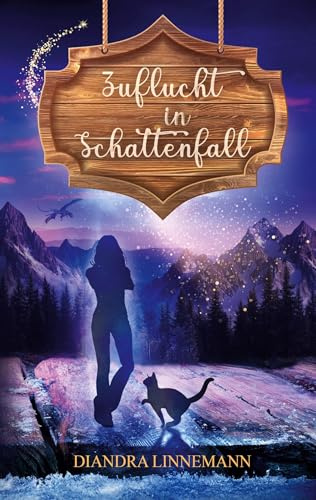 Zuflucht in Schattenfall: Band 2 der Cozy-Fantasy-Reihe für kuschelige Winterabende