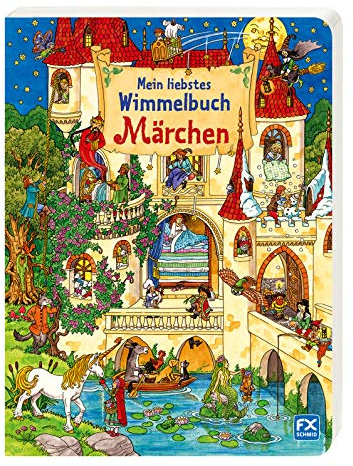 Mein liebstes Wimmelbuch Märchen