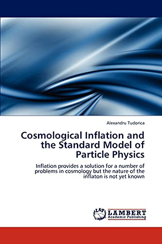 Cosmological Inflation and the Standard Model of Particle Physics: Inflation provides a solution for a number of problems in cosmology but the nature of the inflaton is not yet known