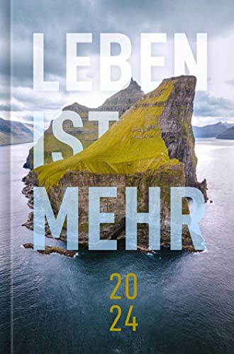 Leben ist mehr 2024 - Hardcover: Impulse für jeden Tag