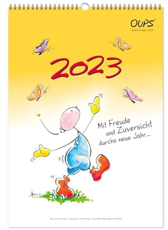 Oups Wandkalender 2023: Mit Freude und Zuversicht durchs ganze Jahr...