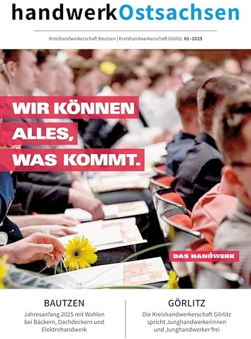 Handwerk Ostsachen Magazin: Ausgabe 01-2025