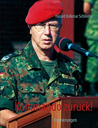 Kommando zurück!: Erinnerungen: Erinnerungen an Kindheit und Jugend