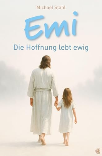 Emi: Die Hoffnung lebt ewig