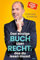 Das einzige Buch über Recht, das du lesen musst: Der kompakte Ratgeber fürs Leben – von Arbeitsvertrag bis Zeugenvernehmung