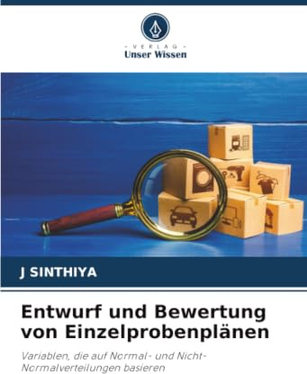 Entwurf und Bewertung von Einzelprobenplänen: Variablen, die auf Normal- und Nicht-Normalverteilungen basieren