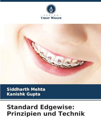 Standard Edgewise: Prinzipien und Technik