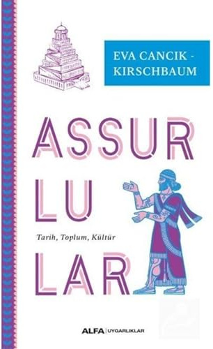 Assurlular: Tarih, Toplum, Kültür