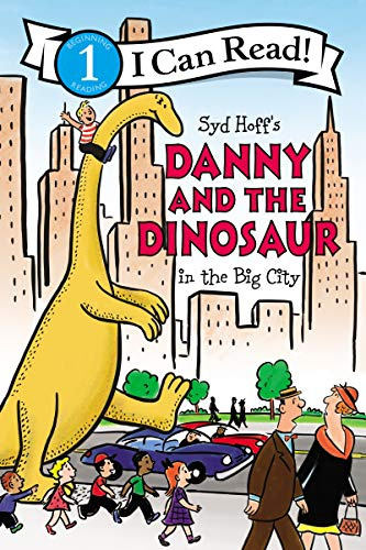 Danny and the Dinosaur in the Big City: A Hilarious Adventure About Friendship and Fitting In for Kids (Ages 4-8) (I Can Read Level 1)