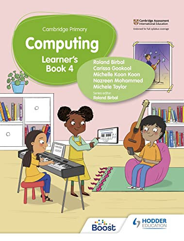 Cambridge Primary Computing Learner's Book Stage 4: Hodder Education Group