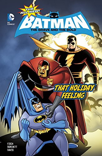 That Holiday Feeling (Dc Comics: the All-new Batman: the Brave and the Bold)