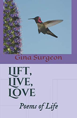 Lift, Live, Love: Poems of Life