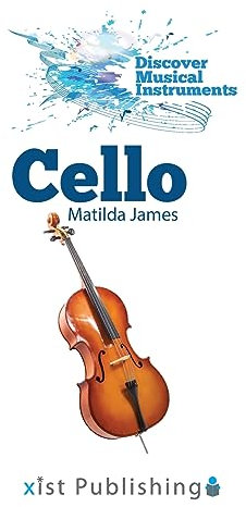Cello (Discover Musical Instruments)