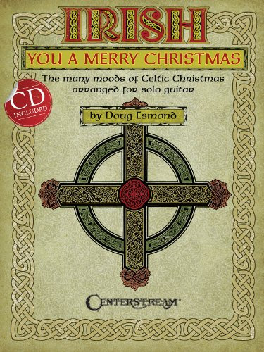 Irish You A Merry Christmas: The Many Moods Of Celtic Christmas: Songbook, CD für Gitarre