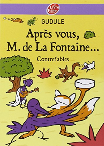 Après vous, M. de La Fontaine...
