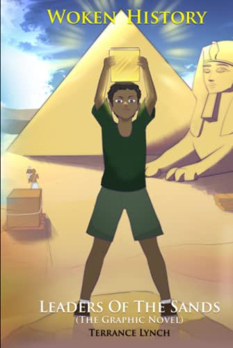 Woken History: Leaders of The Sands (The Graphic Novel)