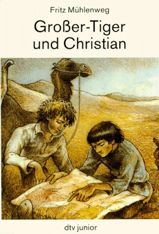 Großer-Tiger und Christian: 1. Teil: Großer-Tiger und Kompaßberg – 2. Teil: Null Uhr fünf in Urumtschi (dtv junior)