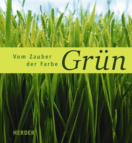 Vom Zauber der Farbe Grün