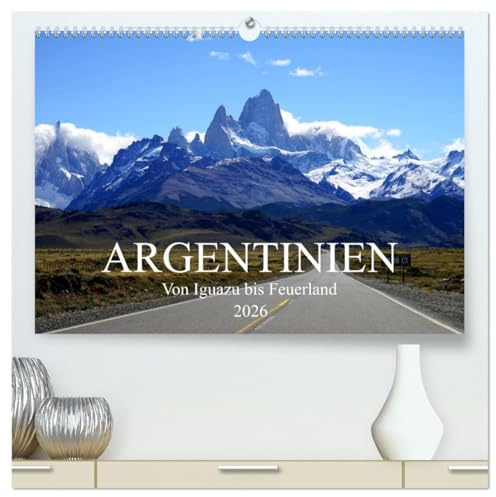Argentinien - Von Iguazu bis Feuerland (hochwertiger Premium Wandkalender 2026 DIN A2 quer), Kunstdruck in Hochglanz: Argentinien Highlights Patagonien und Iguazu. (CALVENDO Orte)