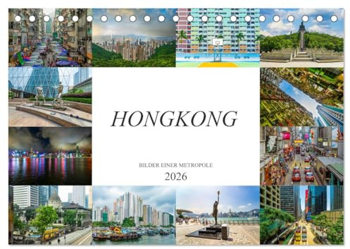 Hongkong Bilder einer Metropole (Tischkalender 2026 DIN A5 quer), CALVENDO Monatskalender: Farbenfrohe beeindruckende Bilder der Metropole Hongkong (CALVENDO Orte)