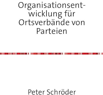 Organisationsentwicklung für Ortsverbände von Parteien