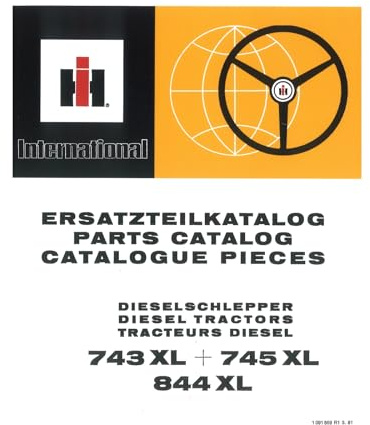 IHC Ersatzteilkatalog 743XL 745XL 844XL ab Bj 03/81 Traktor Ersatzteilliste