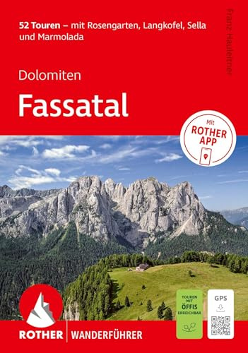 ROTHER Wanderführer Dolomiten - Fassatal. 52 Touren – mit Rosengarten, Langkofel, Sella und Marmolada: Inkl. Rother App und GPS-Tracks zum Download