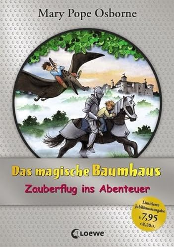 Das magische Baumhaus. Zauberflug ins Abenteuer: Jubiläums-Ausgabe (Das magische Baumhaus - Sammelbände)