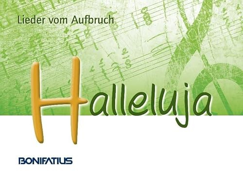 Halleluja - Lieder vom Aufbruch