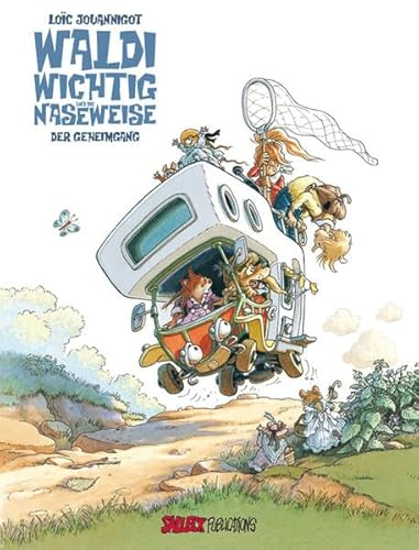 Waldi Wichtig und die Naseweise: Band 1: Der Geheimgang