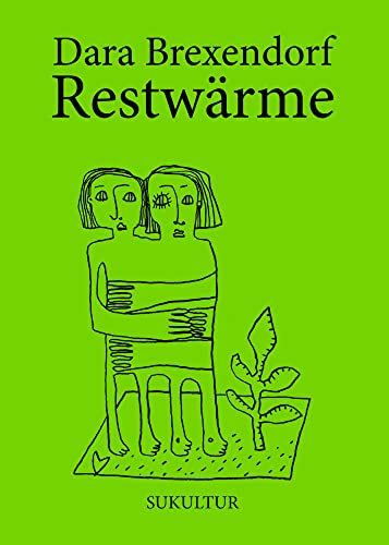 Restwärme: Für die Garten-Crew (Die grüne Reihe)