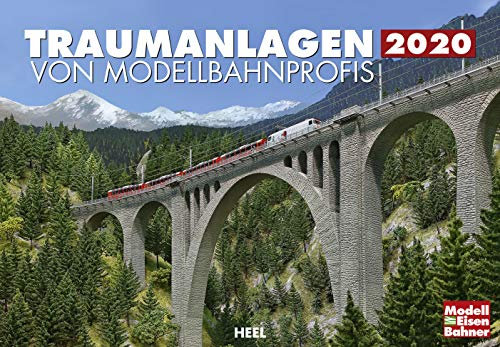 Traumanlagen von Modellbahnprofis 2020: Modellbahn-Träume werden wahr