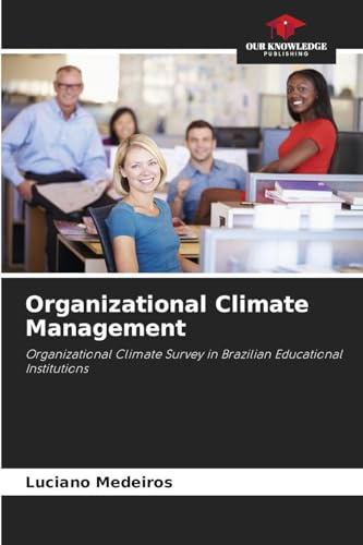 Organizational Climate Management: Organizational Climate Survey in Brazilian Educational Institutions