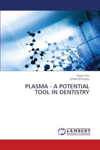 PLASMA - A POTENTIAL TOOL IN DENTISTRY