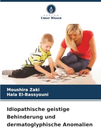 Idiopathische geistige Behinderung und dermatoglyphische Anomalien