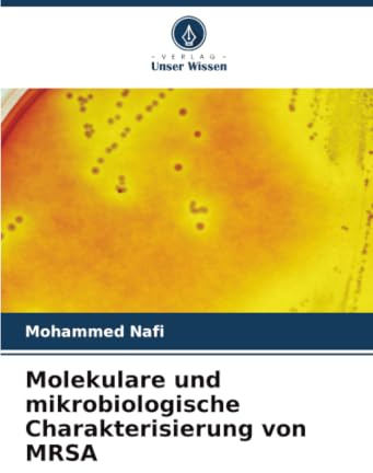 Molekulare und mikrobiologische Charakterisierung von MRSA: DE