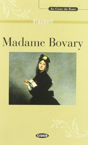 Au coeur du texte: Madame Bovary - livre & CD